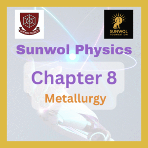 Chapter 8 Metallurgy Class 10 Notes, Solutions Maharashtra Board SSC